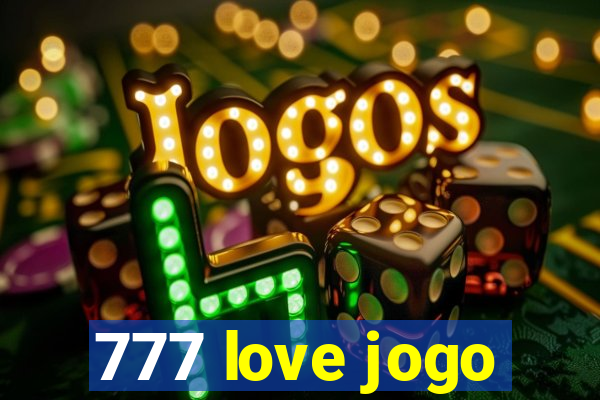 777 love jogo